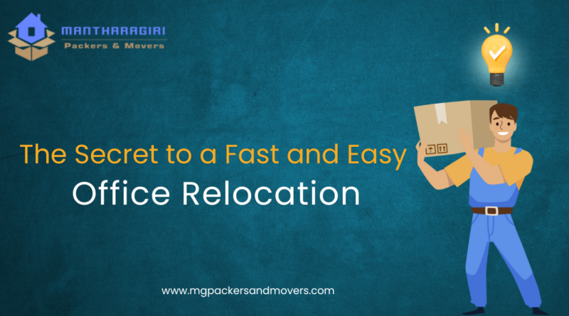 The Secret to a Fast and Easy Office Relocation