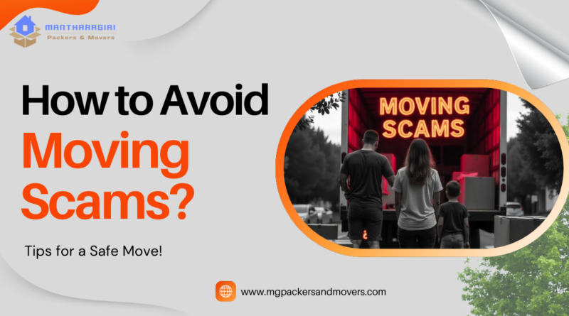 How to Avoid Moving Scams: Tips for a Safe Move